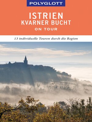 cover image of POLYGLOTT on tour Reiseführer Istrien/Kvarner Bucht